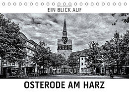 Kalender Ein Blick auf Osterode am Harz (Tischkalender 2022 DIN A5 quer) von Markus W. Lambrecht