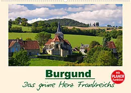Kalender Burgund - Das grüne Herz Frankreichs (Wandkalender 2022 DIN A2 quer) von LianeM