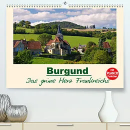 Kalender Burgund - Das grüne Herz Frankreichs (Premium, hochwertiger DIN A2 Wandkalender 2022, Kunstdruck in Hochglanz) von LianeM
