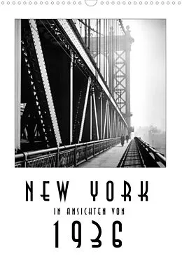 Kalender New York in Ansichten von 1936 (Wandkalender 2022 DIN A3 hoch) von Christian Müringer