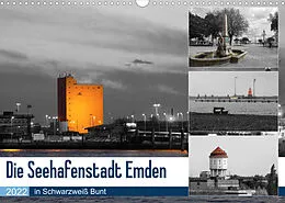 Kalender Die Seehafenstadt Emden - in Schwarzweiß Bunt (Wandkalender 2022 DIN A3 quer) von Rolf Pötsch
