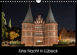 Kalender Eine Nacht in Lübeck (Wandkalender 2022 DIN A4 quer) von StGrafix