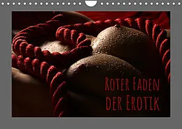 Kalender Roter Faden der Erotik (Wandkalender 2022 DIN A4 quer) von Stefan Weis