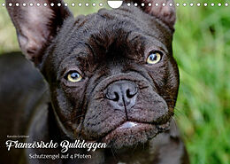Kalender Französische Bulldoggen - Schutzengel auf 4 Pfoten (Wandkalender 2022 DIN A4 quer) von Kerstin Grüttner