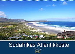 Kalender Südafrikas Atlantikküste (Wandkalender 2022 DIN A2 quer) von Wibke Woyke