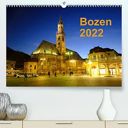 Kalender Bozen 2022 (Premium, hochwertiger DIN A2 Wandkalender 2022, Kunstdruck in Hochglanz) von Markus Dorn