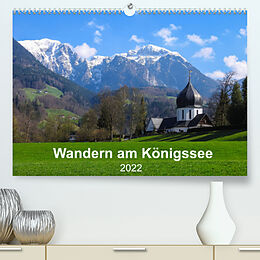 Kalender Wandern am Königssee (Premium, hochwertiger DIN A2 Wandkalender 2022, Kunstdruck in Hochglanz) von Carmen Vogel