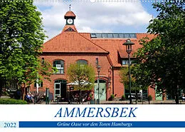 Kalender Ammersbek - Grüne Oase vor den Toren Hamburgs (Wandkalender 2022 DIN A2 quer) von Henning von Löwis of Menar