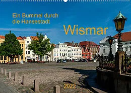 Kalender Ein Bummel durch die Hansestadt Wismar (Wandkalender 2022 DIN A2 quer) von Heinz Pompsch