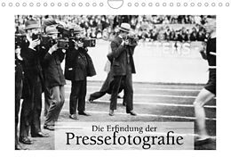 Kalender Die Erfindung der Pressefotografie - Aus der Sammlung Ullstein 1894-1945 (Wandkalender 2022 DIN A4 quer) von ullstein bild Axel Springer Syndication GmbH