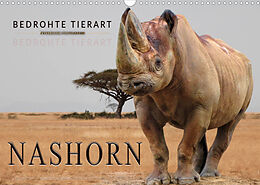 Kalender Bedrohte Tierart - Nashorn (Wandkalender 2022 DIN A3 quer) von Peter Roder