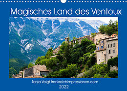 Kalender Magisches Land des Ventoux (Wandkalender 2022 DIN A3 quer) von Tanja Voigt