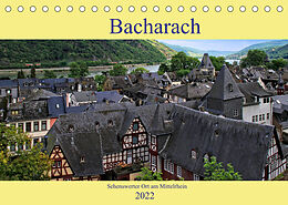 Kalender Bacharach - Sehenswerter Ort am Mittelrhein (Tischkalender 2022 DIN A5 quer) von Arno Klatt