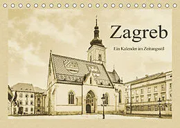 Kalender Zagreb  Ein Kalender im Zeitungsstil (Tischkalender 2022 DIN A5 quer) von Gunter Kirsch