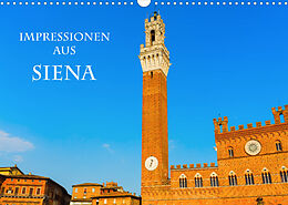 Kalender Impressionen aus Siena (Wandkalender 2022 DIN A3 quer) von Christian Müller