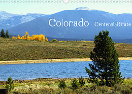 Kalender Colorado - Centennial State (Wandkalender 2022 DIN A3 quer) von Silvia Drafz