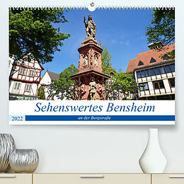 Kalender Sehenswertes Bensheim an der Bergstraße (Premium, hochwertiger DIN A2 Wandkalender 2022, Kunstdruck in Hochglanz) von Ilona Andersen