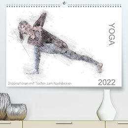 Kalender YOGA Inspirationen mit Texten zum Nachdenken (Premium, hochwertiger DIN A2 Wandkalender 2022, Kunstdruck in Hochglanz) von Isabella Thiel