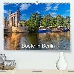 Kalender Boote in Berlin (Premium, hochwertiger DIN A2 Wandkalender 2022, Kunstdruck in Hochglanz) von ReDi Fotografie