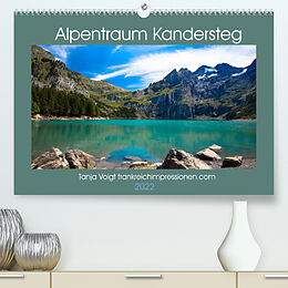 Kalender Alpentraum Kandersteg (Premium, hochwertiger DIN A2 Wandkalender 2022, Kunstdruck in Hochglanz) von Tanja Voigt