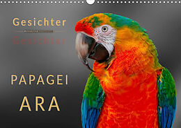 Kalender Gesichter - Papagei Ara (Wandkalender 2022 DIN A3 quer) von Peter Roder
