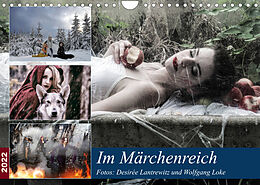 Kalender Im Märchenreich (Wandkalender 2022 DIN A4 quer) von Desirée Lantrewitz und Wolfgang Loke