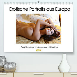 Kalender Erotische Portraits aus Europa (Premium, hochwertiger DIN A2 Wandkalender 2022, Kunstdruck in Hochglanz) von Venusonearth