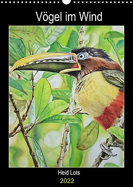 Kalender Vögel im Wind (Wandkalender 2022 DIN A3 hoch) von Heidi Lots