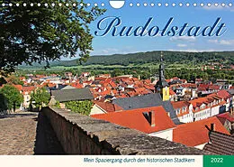 Kalender Rudolstadt - Mein Spaziergang durch den historischen Stadtkern (Wandkalender 2022 DIN A4 quer) von Jana Thiem-Eberitsch