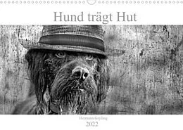 Kalender Hund trägt Hut (Wandkalender 2022 DIN A3 quer) von Hermann Greiling
