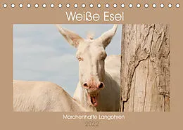 Kalender Weiße Esel - Märchenhafte Langohren (Tischkalender 2022 DIN A5 quer) von Meike Bölts