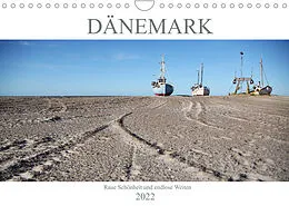Kalender Dänemark - Raue Schönheit und unendliche Weiten (Wandkalender 2022 DIN A4 quer) von Peggy Häntzschel