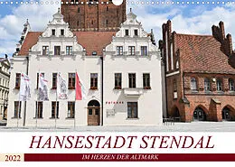 Kalender Hansestadt Stendal (Wandkalender 2022 DIN A3 quer) von Markus Rein