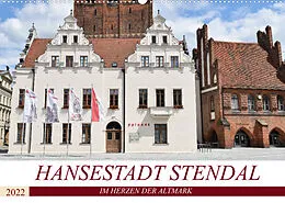 Kalender Hansestadt Stendal (Wandkalender 2022 DIN A2 quer) von Markus Rein