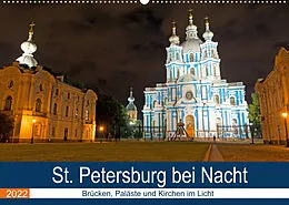 Kalender St. Petersburg bei Nacht (Wandkalender 2022 DIN A2 quer) von Borg Enders