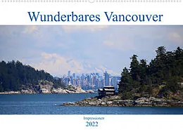 Kalender Wunderbares Vancouver - 2022 (Wandkalender 2022 DIN A2 quer) von Holm Anders