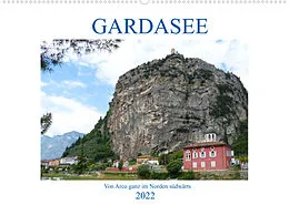 Kalender GARDASEE Von Arco ganz im Norden südwärts (Wandkalender 2022 DIN A2 quer) von Gisela Kruse