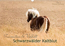 Kalender Faszination und Vielfalt - Schwarzwälder Kaltblut (Wandkalender 2022 DIN A3 quer) von Simone Homberg