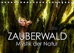 Kalender ZAUBERWALD Mystik der Natur (Tischkalender 2022 DIN A5 quer) von Ulrich Allgaier (ullision)
