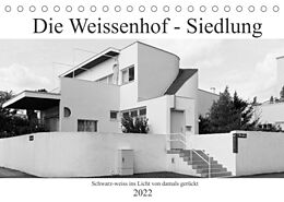 Kalender Die Weissenhof - Siedlung (Tischkalender 2022 DIN A5 quer) von Hanns-Peter Eisold