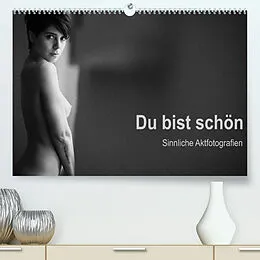 Kalender Du bist schön - Sinnliche Aktfotografien (Premium, hochwertiger DIN A2 Wandkalender 2022, Kunstdruck in Hochglanz) von Michael Wittig