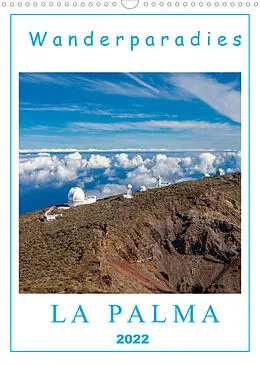 Kalender Wanderparadies La Palma (Wandkalender 2022 DIN A3 hoch) von Heiko Zahn