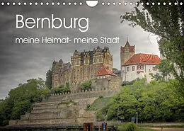 Kalender Bernburg meine Heimat - meine Stadt (Wandkalender 2022 DIN A4 quer) von Danny Elskamp