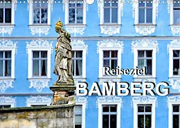 Kalender Reiseziel Bamberg (Wandkalender 2022 DIN A3 quer) von Nina Schwarze