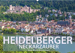 Kalender Heidelberger Neckarzauber (Wandkalender 2022 DIN A2 quer) von Hanna Wagner