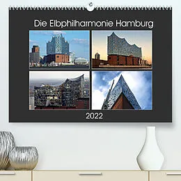 Kalender Die Elbphilharmonie Hamburg (Premium, hochwertiger DIN A2 Wandkalender 2022, Kunstdruck in Hochglanz) von Hamburg, © Mirko Weigt