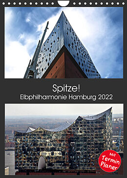 Kalender Spitze! Elbphilharmonie Hamburg 2022 (Wandkalender 2022 DIN A4 hoch) von Hamburg, © Mirko Weigt