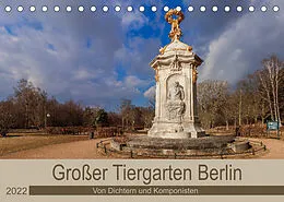Kalender Großer Tiergarten Berlin - Von Dichtern und Komponisten (Tischkalender 2022 DIN A5 quer) von ReDi Fotografie