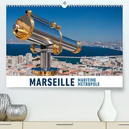 Kalender Marseille Maritime Metropole (Premium, hochwertiger DIN A2 Wandkalender 2022, Kunstdruck in Hochglanz) von Martin Ristl