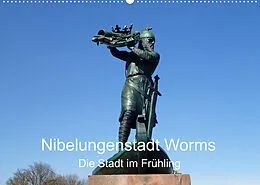 Kalender Nibelungenstadt Worms Die Stadt im Frühling (Wandkalender 2022 DIN A2 quer) von Ilona Andersen